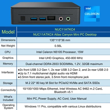 Intel Nuc 11 NUC11ATKC4 Atlas Мини-КОМПЮТЪР на Intel Celeron N5105 (пакет 2.0 Ghz - 2,9 Ghz) 15 W Intel UHD Graphics Windows 11 Pro